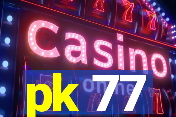 pk 77